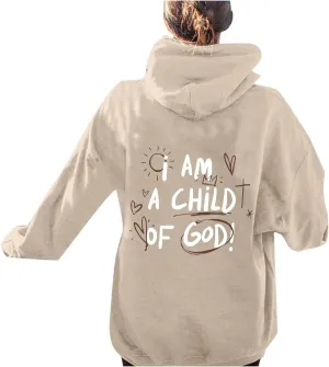 I am a Child Of God Hoodie Christian Faith Religious God Tops Man Woman Longs Leeve Pullover Sweatshirt